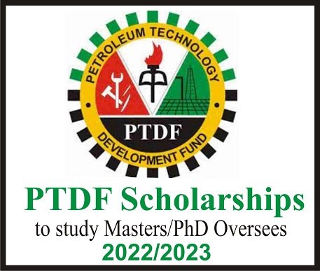 PTDF Scholarships Application Form 2022/2023 to study Masters/PhD Oversees