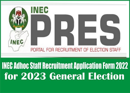 INEC Adhoc Staff Recruitment for 2023 General Election